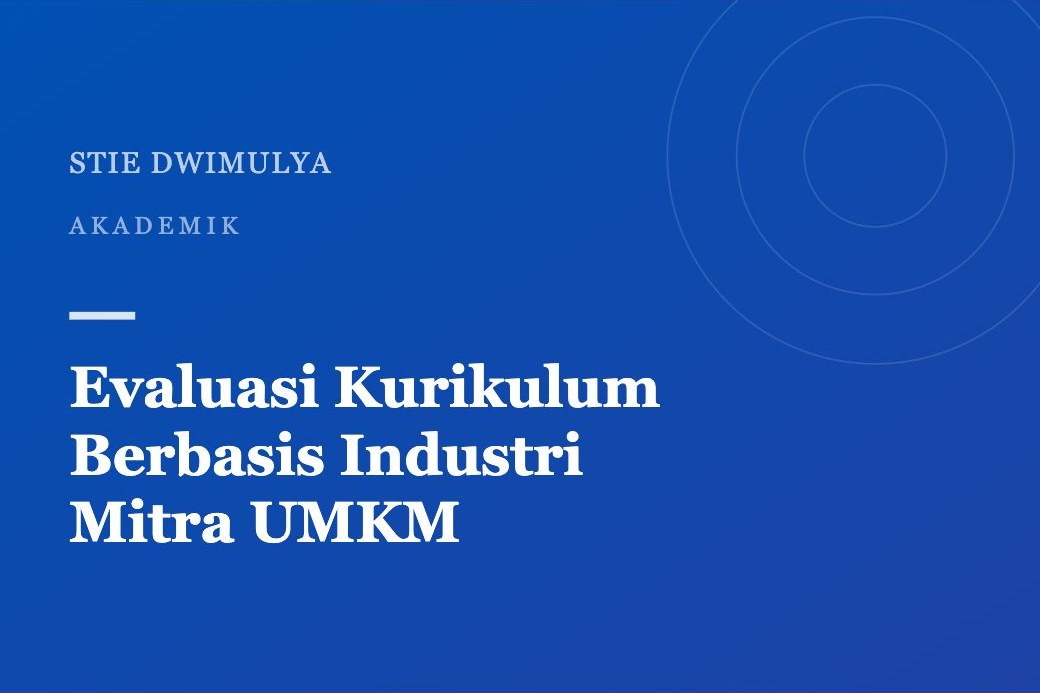 Evaluasi Kurikulum Berbasis Industri Bersama Mitra UMKM Banten