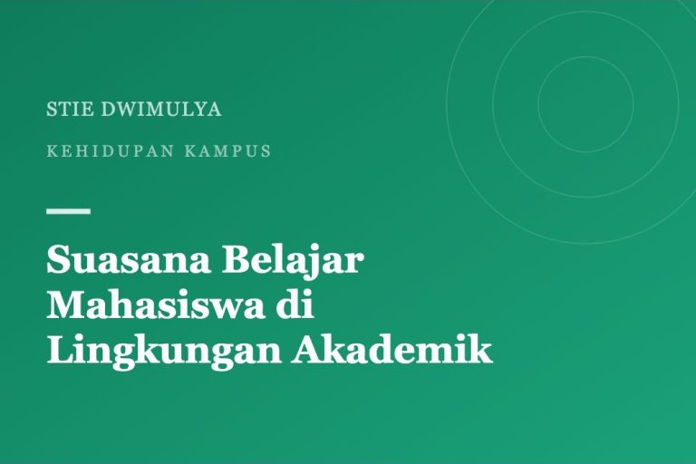 Suasana Belajar Mahasiswa di Lingkungan Akademik STIE Dwimulya